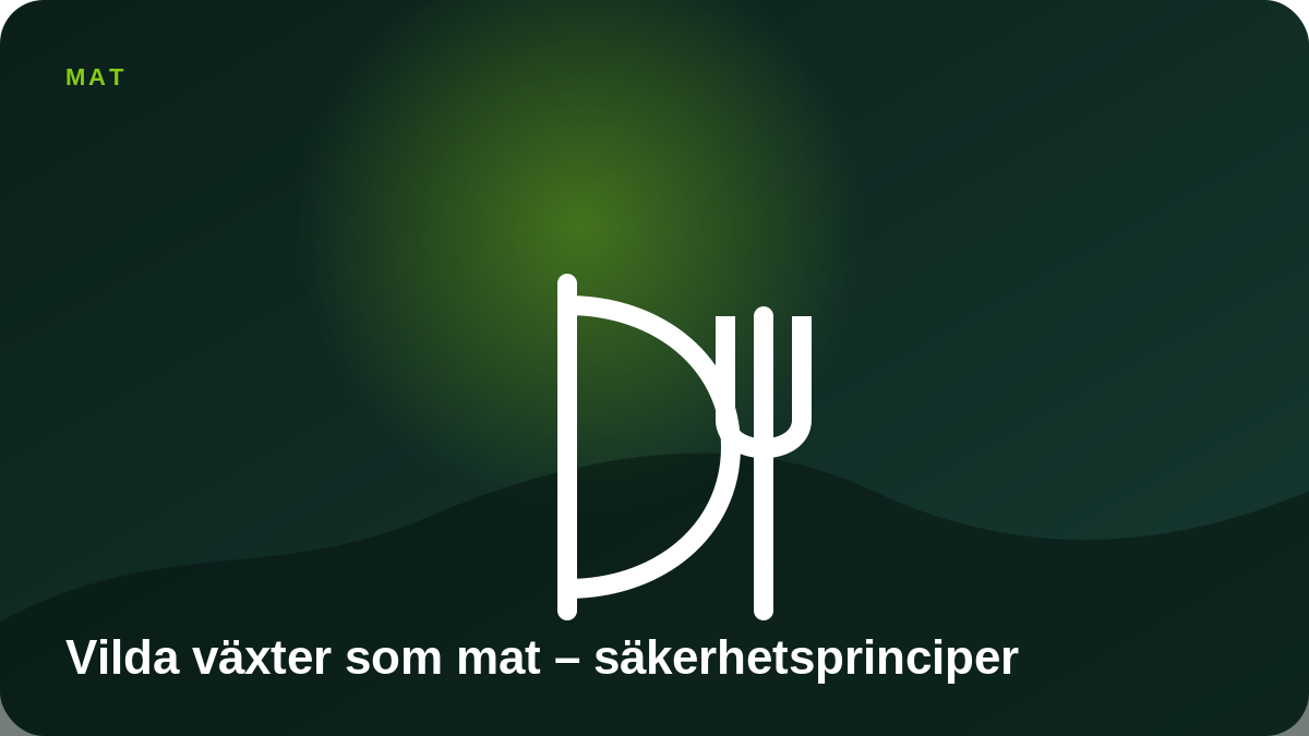 Illustration: Vilda växter som mat – säkerhetsprinciper